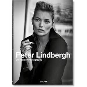 Peter Lindbergh on Fashion Photography Hardcover